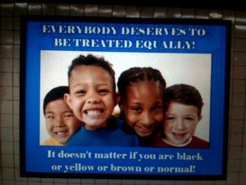 Everybody deserves to be treated equally