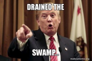 Pictorial: When You Drain the Swamp What Do You Refill It With?